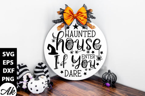 Haunted house enter if you dare Round Sign SVG akazaddesign 