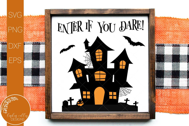 Haunted House SVG-Enter If You Dare Halloween SVG SVG Linden Valley Designs 