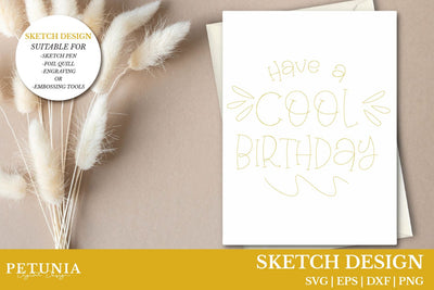Have a Cool Birthday Single Line SVG | Foil Quill Designs SVG Petunia Digital Design 