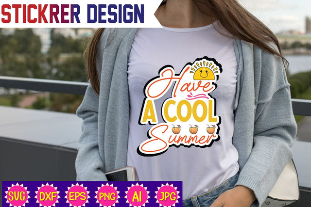 Have a Cool Summer Sticker SVG,Summer Sticker Svg,Funny Beach Quotes Svg, Salty Svg, Png,Dxf,Summer Quotes Svg Bundle,Summer Bundle SVG, Beach Svg SVG Newmockups 