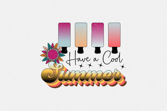 Have a Cool Summer Sublimation SVGArt 