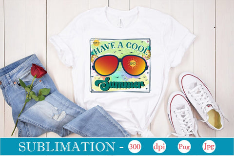 Have A Cool Summer Sublimation SVGs,Quotes and Sayings,Food & Drink,On Sale, Print & Cut Sublimation DesignPlante 503 