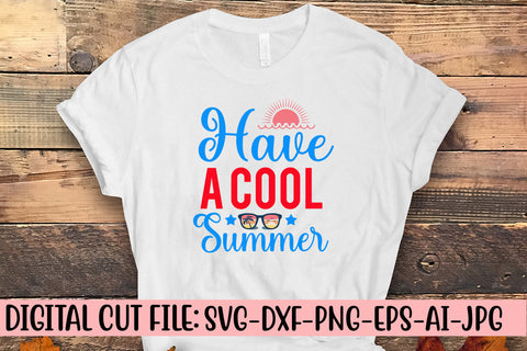 Have A Cool Summer SVG Cut File SVG Syaman 