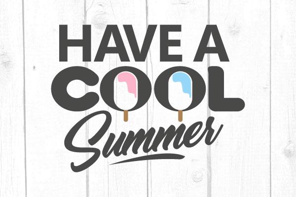 Have A Cool Summer Svg SVG cricutfilesmg 