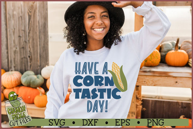 Have a Corntastic Day SVG File SVG Crunchy Pickle 