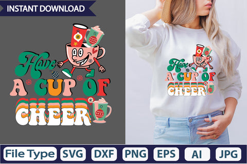 Have A Cup Of Cheer Retro Sublimation Design Quotes and Sayings,Food & Drink,On Sale, Print & Cut Sublimation DesignPlante 503 