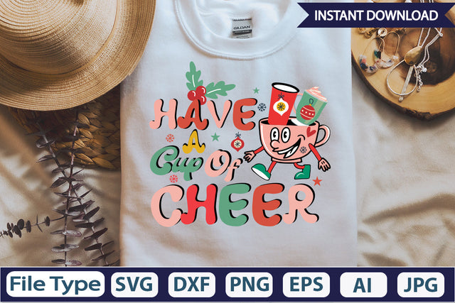 Have A Cup Of Cheer Retro Sublimation Design SVGs,Quotes and Sayings,Food & Drink,On Sale, Print & Cut Sublimation DesignPlante 503 