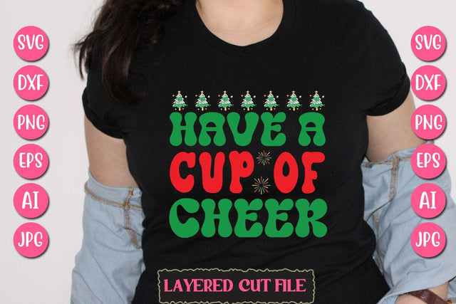 Have A Cup Of Cheer SVG Cut File SVG Newmockups 