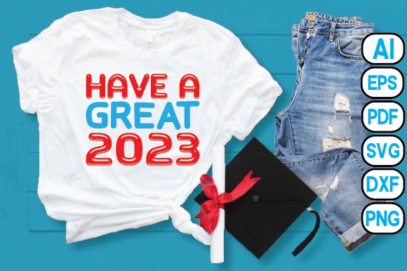 Have a Great 2023 SVG Craftlabsvg24 