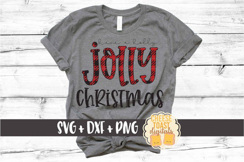 Have A Holly Jolly Christmas - Holiday SVG PNG DXF Cut Files SVG Cheese Toast Digitals 