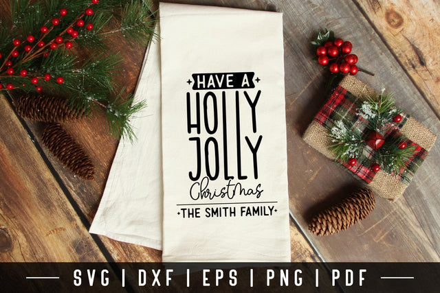 Have a Holly Jolly Christmas Kitchen Towels SVG SVG CraftLabSVG 