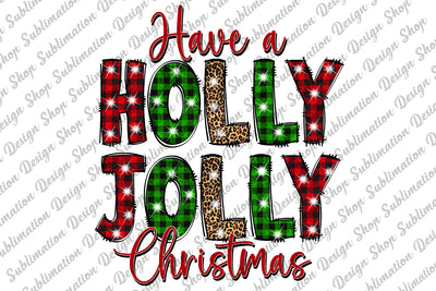Have a Holly Jolly Christmas Png, Christmas Sublimation, Merry Christmas Png, Buffalo Plaid, New Year, Sublimation Design , Digital Download Sublimation SublimationDesignShop 