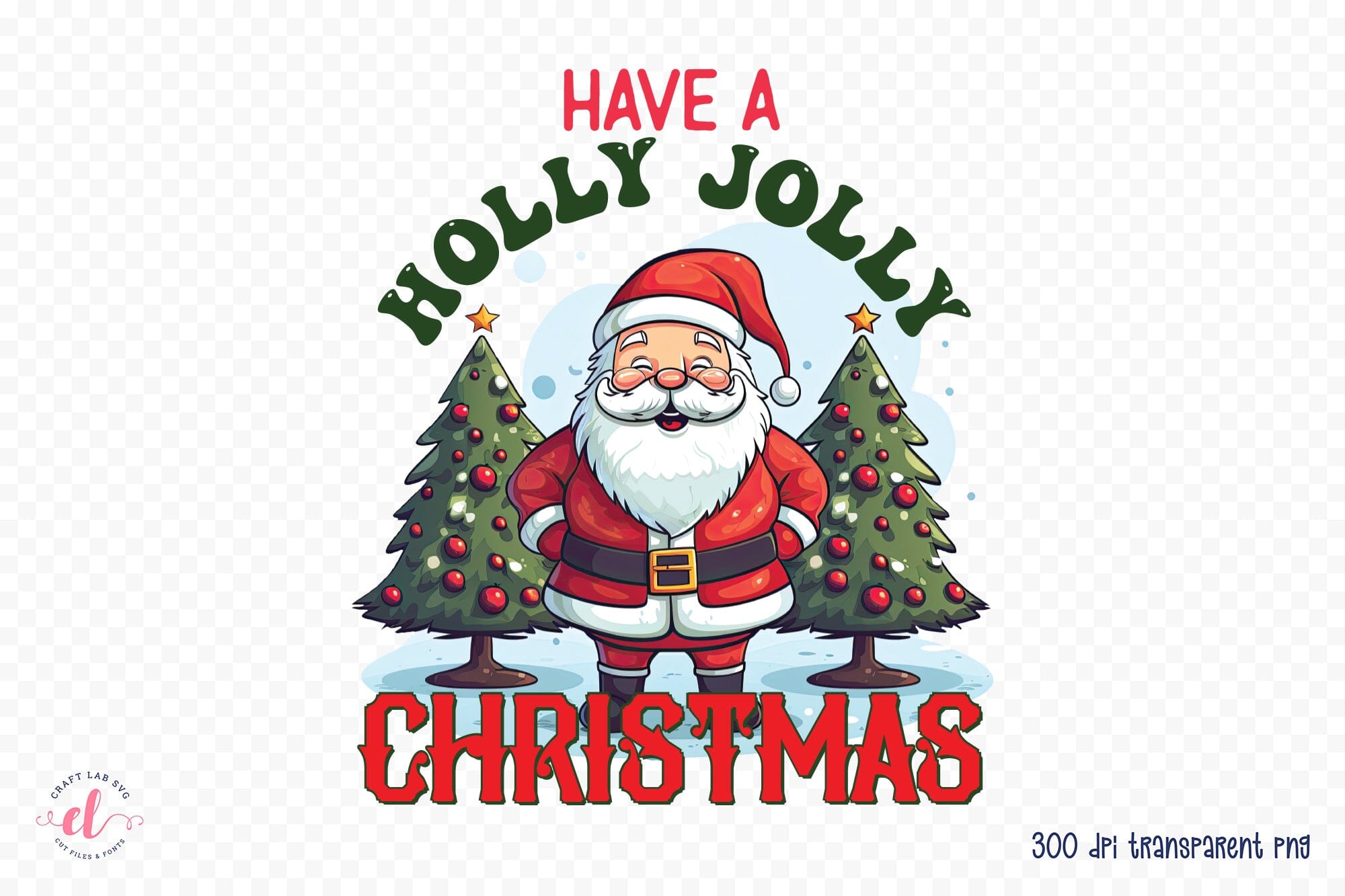 Holly Jolly Christmas Ready to Press Sublimation Transfer