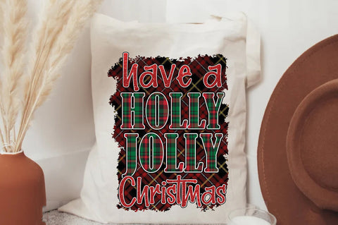 Have a holly jolly Christmas Sublimation Sublimation Jagonath Roy 