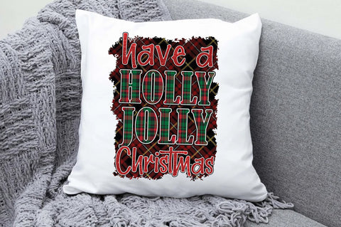 Have a holly jolly Christmas Sublimation Sublimation Jagonath Roy 