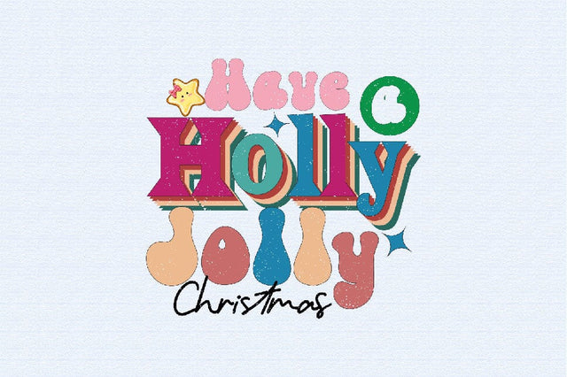 Have a Holly Jolly Christmas Sublimation SVGArt 
