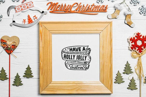 Have a holly jolly christmas SVG Angelina750 