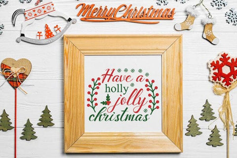Have A Holly Jolly Christmas SVG Angelina750 