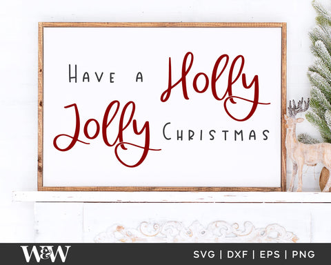 Have A Holly Jolly Christmas SVG | Farmhouse Christmas SVG SVG Wood And Walt 