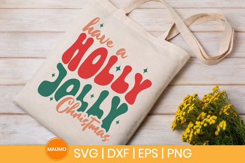 Have a holly jolly christmas svg quote SVG Maumo Designs 