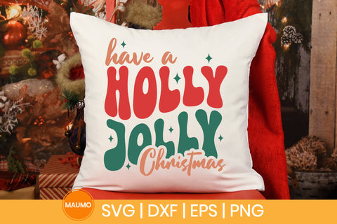 Have a holly jolly christmas svg quote SVG Maumo Designs 