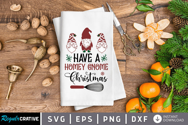 Have a homey gnome SVG Design SVG Regulrcrative 