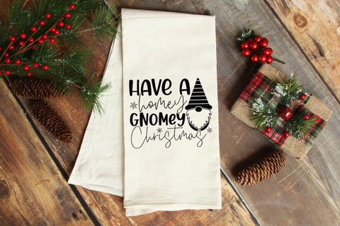 Have a Homey Gnomey Christmas Kitchen Towels SVG SVG CraftLabSVG 