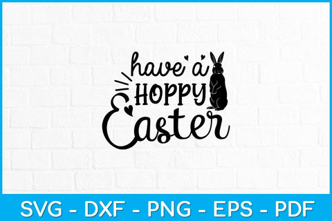 Have A Hoppy Easter Svg Design SVG artprintfile 