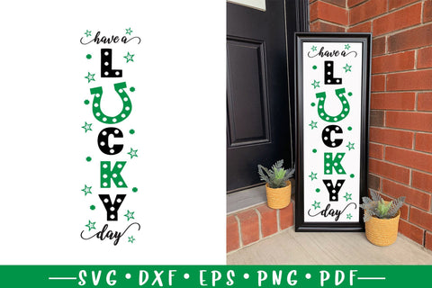 Have A Lucky Day, St Patrick's Day Porch Sign SVG, Sign SVG SVG CraftLabSVG 