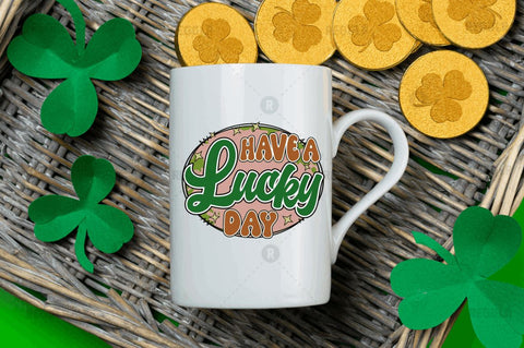 Have a lucky day SVG Sublimation Regulrcrative 
