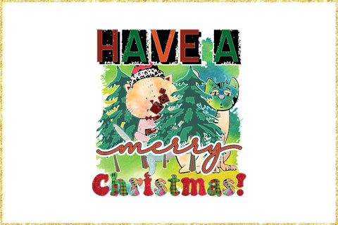 Have a Merry Christmas Funny Cat Sublimation Sublimation Jagonath Roy 