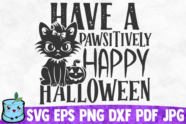 Have A Pawsitively Happy Halloween SVG MintyMarshmallows 