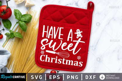 Have a sweet Christmas SVG SVG Regulrcrative 