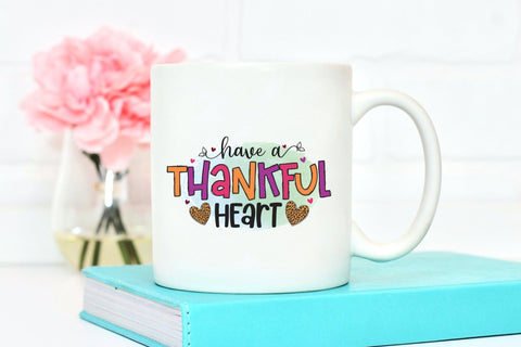 Have a Thankful Heart - Thanksgiving Sublimation Sublimation CraftLabSVG 