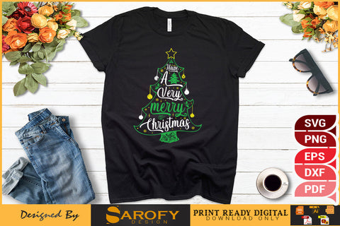 Have a Very Merry Christmas Funny T-Shirt Design SVG File SVG Sarofydesign 