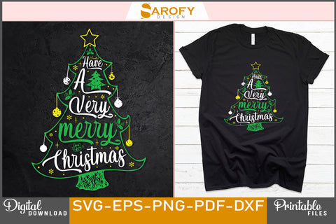 Have a Very Merry Christmas Funny T-Shirt Design SVG File SVG Sarofydesign 