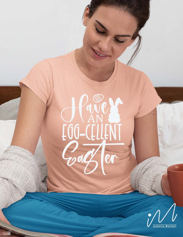 have an egg-cellent Easter svg, Easter Egg svg, Bunny t shirt, Funny Easter svg SVG Isabella Machell 