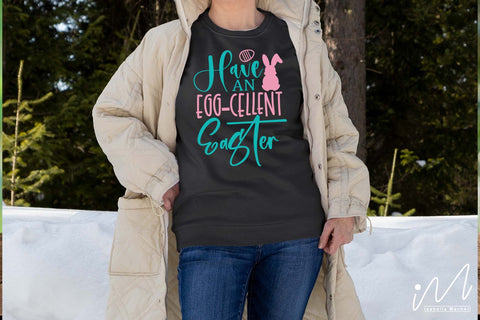 have an egg-cellent Easter svg, Easter Egg svg, Bunny t shirt, Funny Easter svg SVG Isabella Machell 