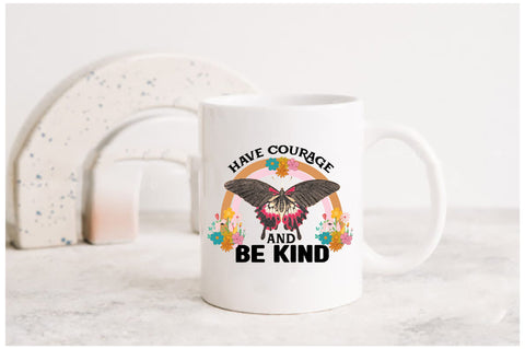 Have Courage and Be Kind Retro Sublimation Sublimation Jagonath Roy 