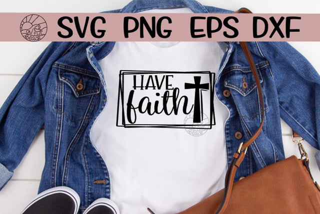 Have Faith - Cross - SVG PNG EPS DXF SVG On the Beach Boutique 