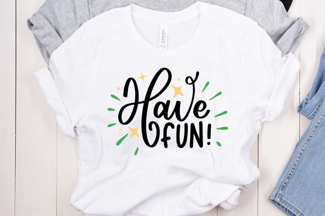 Have Fun SVG Cut File SVG dapiyupi store 