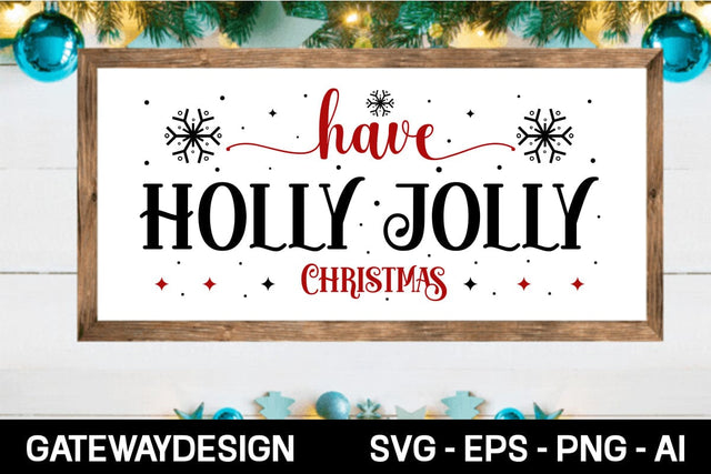 Have Holly Jolly Christmas Svg Design SVG designmaster24 