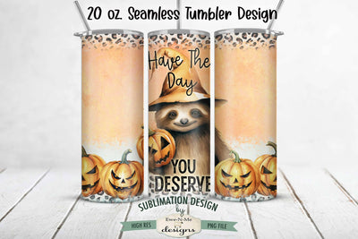 Have The Day You Deserve Middle Finger Sloth 20 oz. Halloween Tumbler Design Sublimation Ewe-N-Me Designs 