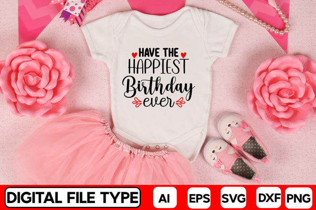 Have The Happiest Birthday Ever SVG CraftlabSvg29 