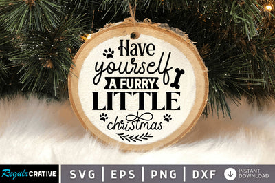 Have yourself a furry SVG Design SVG Regulrcrative 