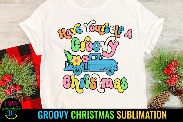 Have Yourself a Groovy Christmas Sublimation I Retro PNG Sublimation Happy Printables Club 