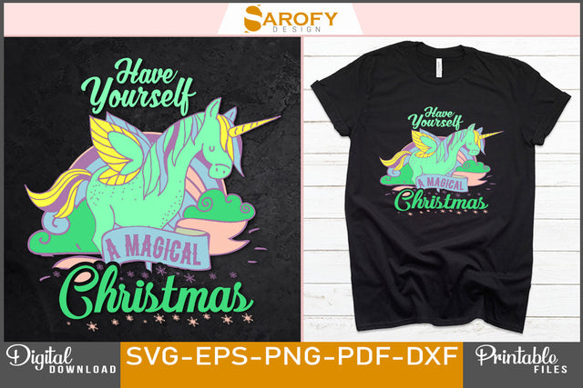 Have Yourself A Magical Christmas T-Shirt Design SVG Cut File SVG Sarofydesign 