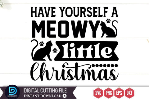 Have yourself a meowy little christmas SVG SVG DESIGNISTIC 