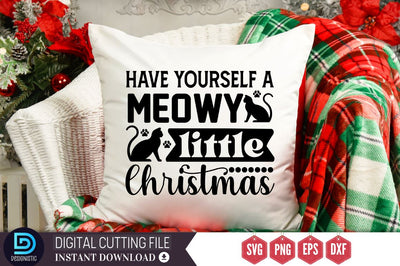 Have yourself a meowy little christmas SVG SVG DESIGNISTIC 