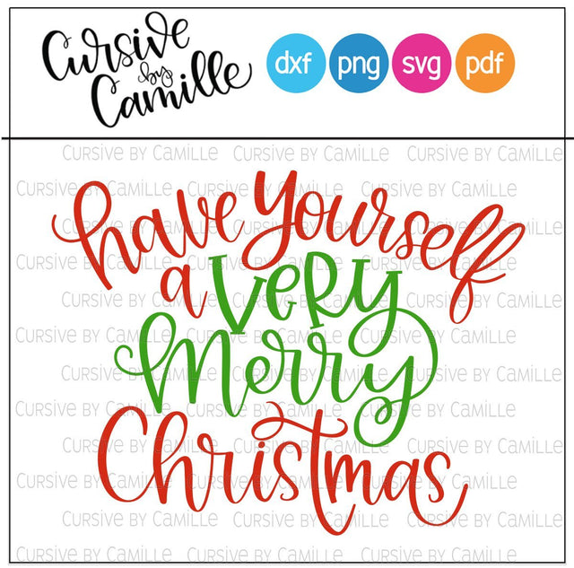 Have Yourself a Merry Christmas Hand Lettered Design SVG Cursive by Camille 